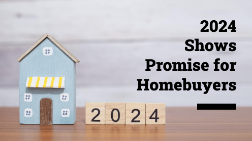 Why 2024 Shows Promise for Homebuyers